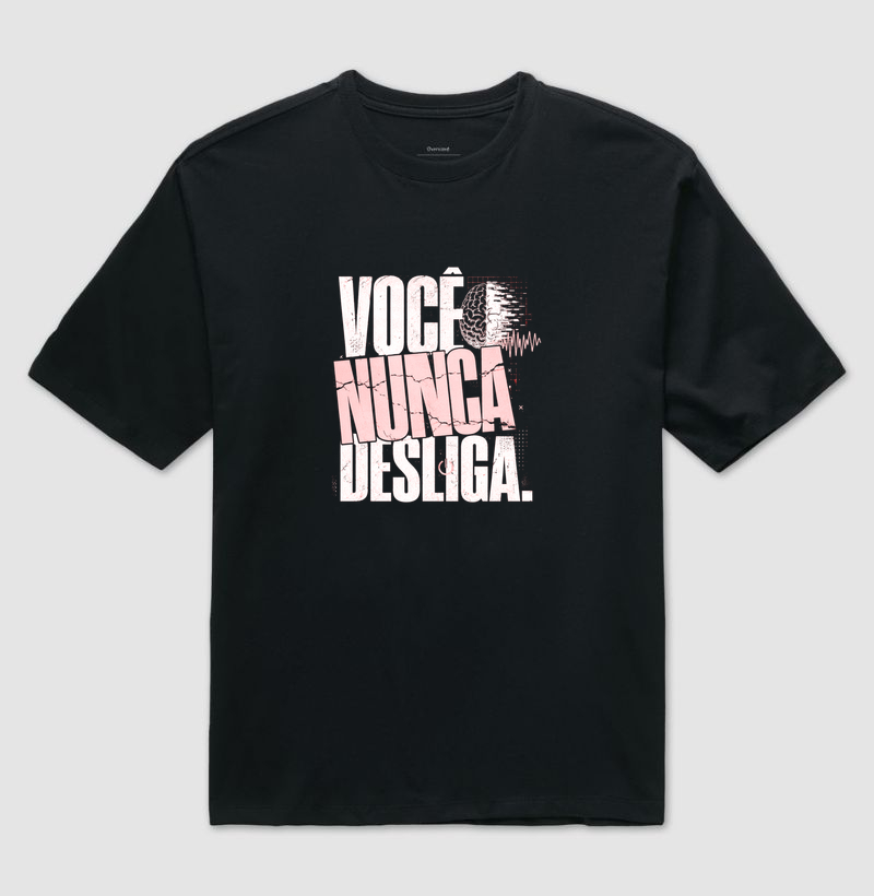 Você nunca desliga