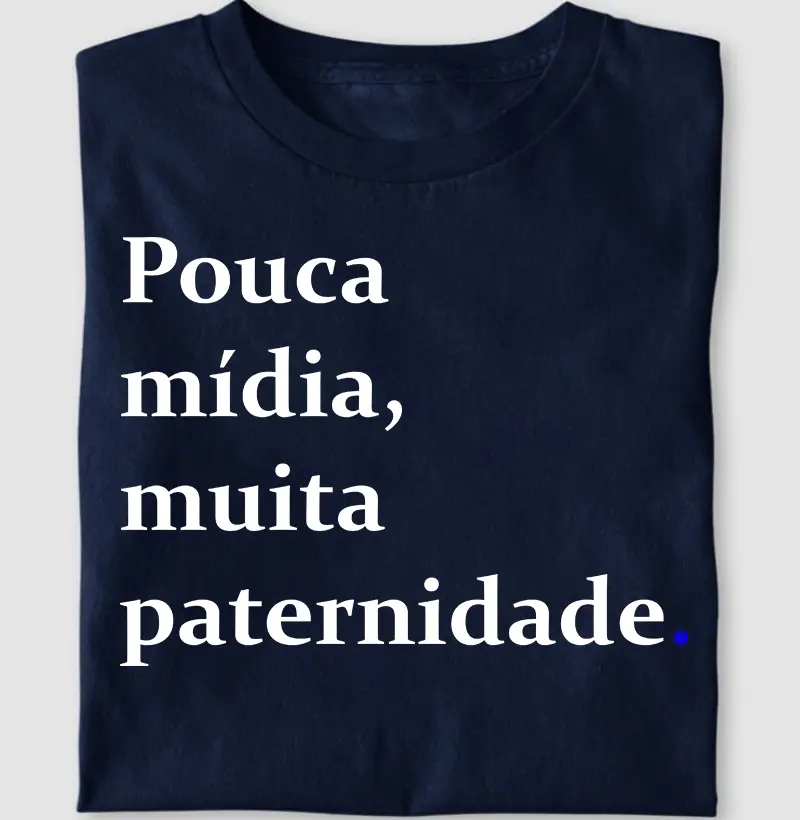 Pouca mídia, muita paternidade