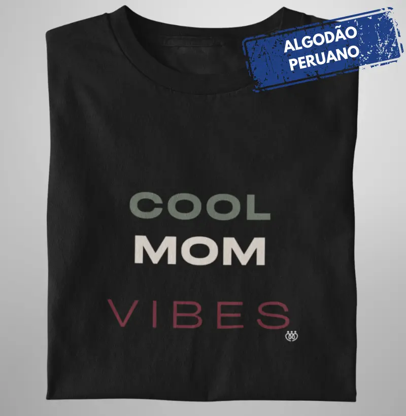 Cool Mom Vibes Preta Premium