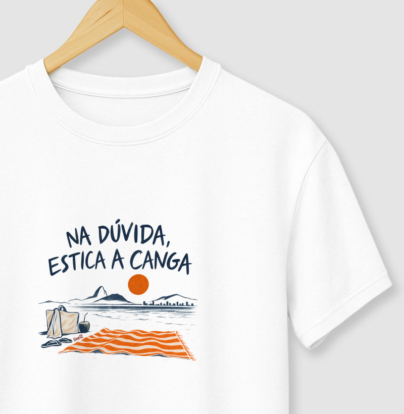 NA DÚVIDA, ESTICA A CANGA