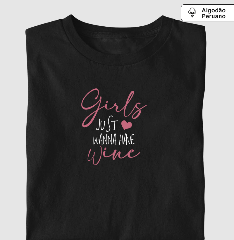 Girls Just wanna have Wine
