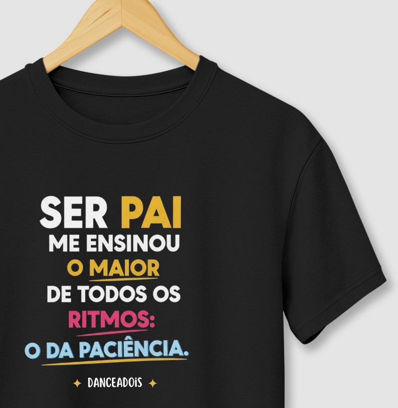 Ser pai me ensinou o maior de todos os ritmos: o da paciência.