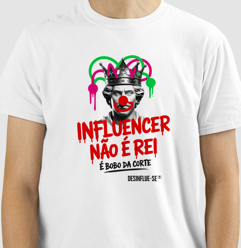 INFLUENCER NÃO É REI. É BOBO DA CORTE.