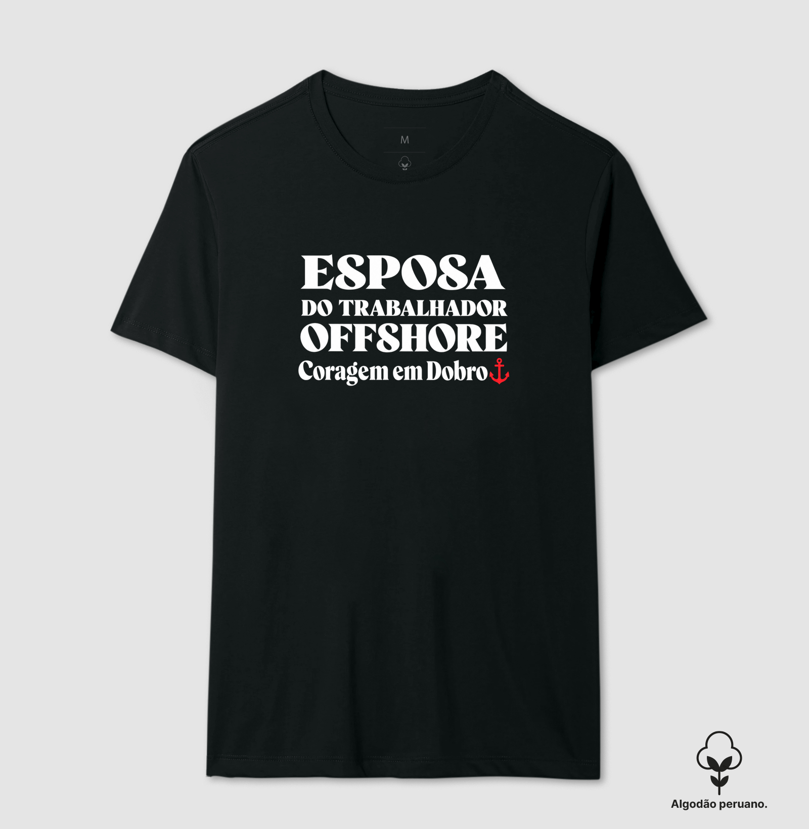Esposa de Offshore | Coragem em Dobro - Camiseta Algodão Peruano