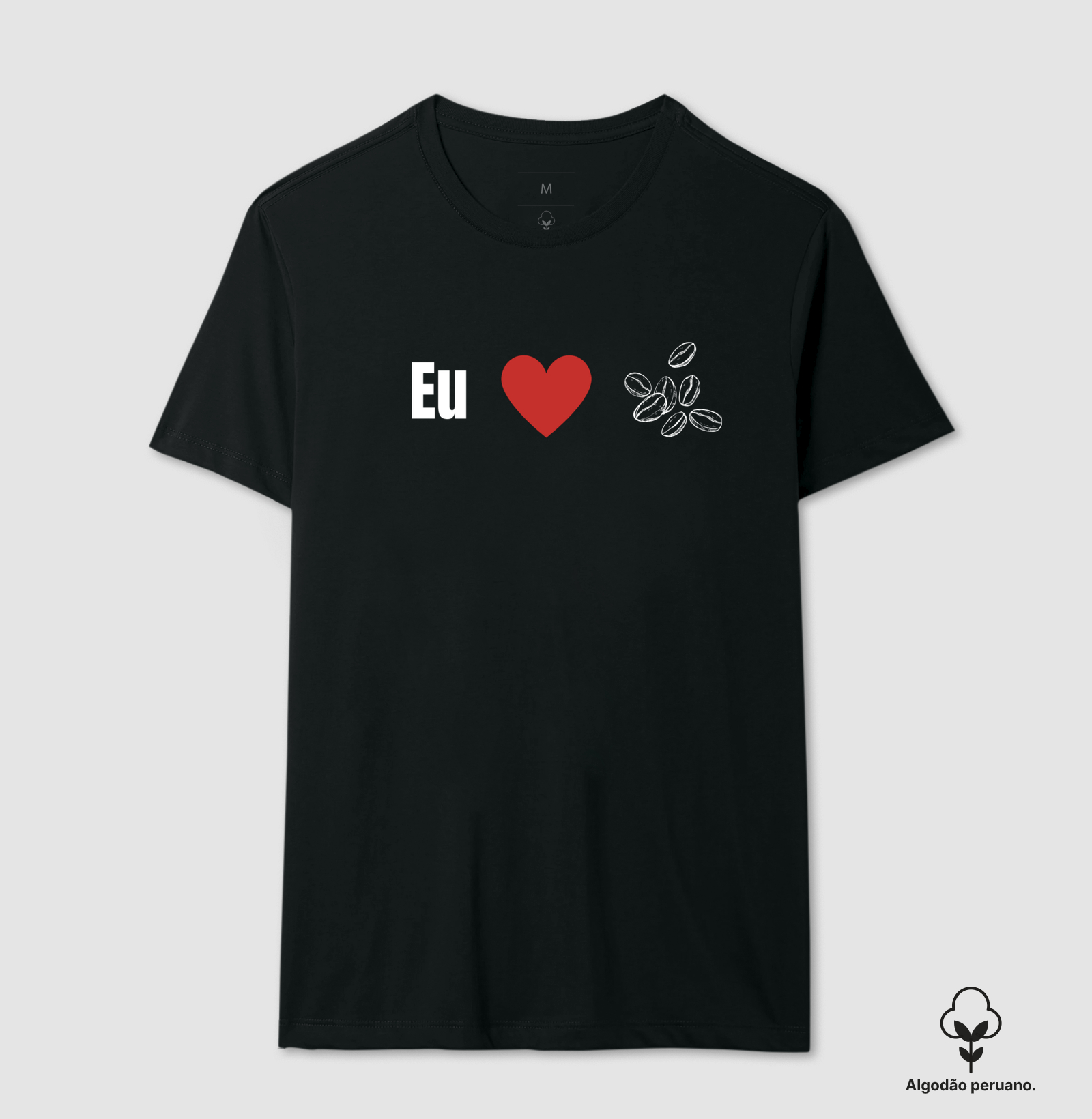 eu amo café - Camiseta Algodão Peruano