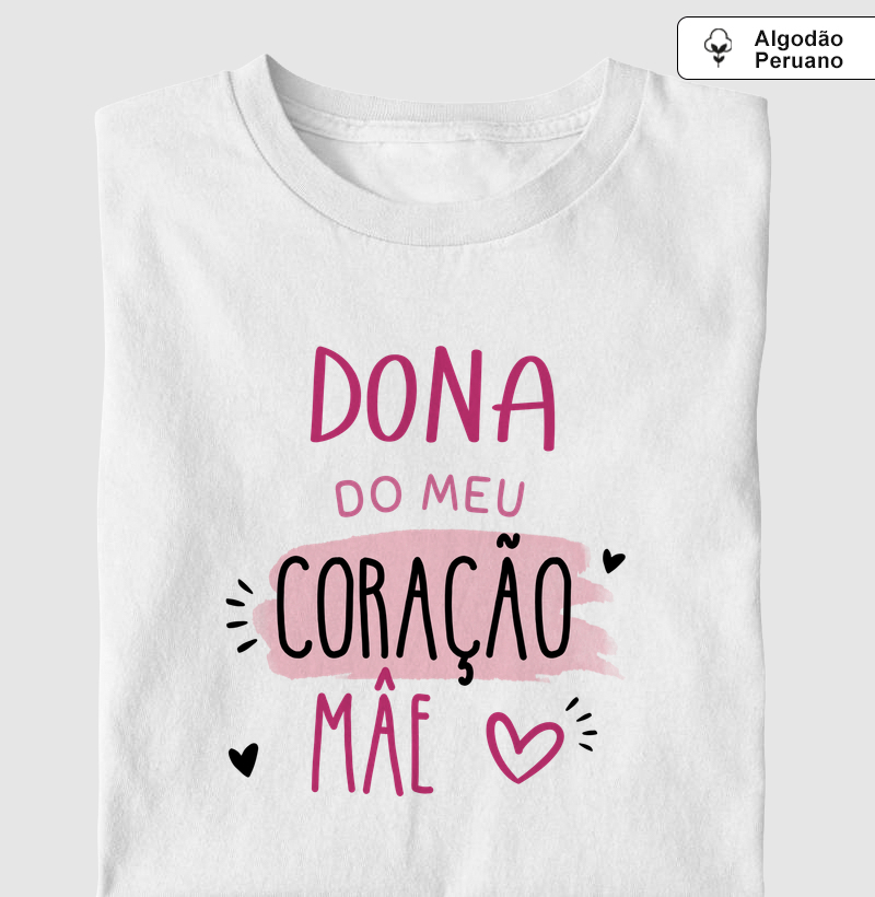 A dona do meu coração
