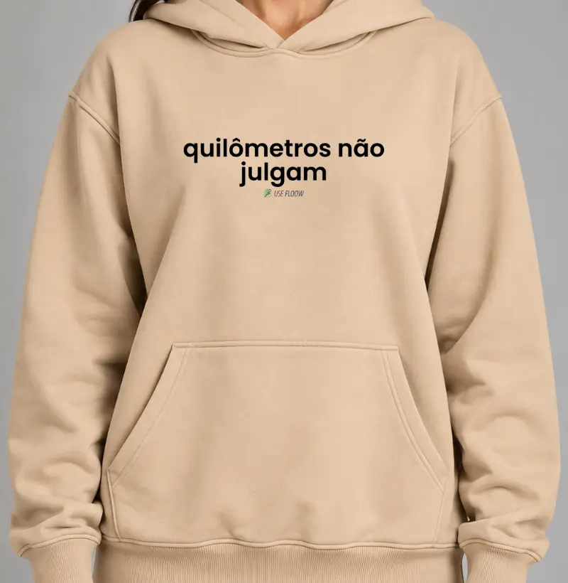 Hoodie Moletom Corrida - Quilômetros Não Julgam