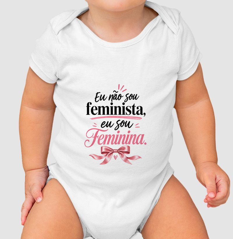 Eu não sou feminista, eu sou Feminina