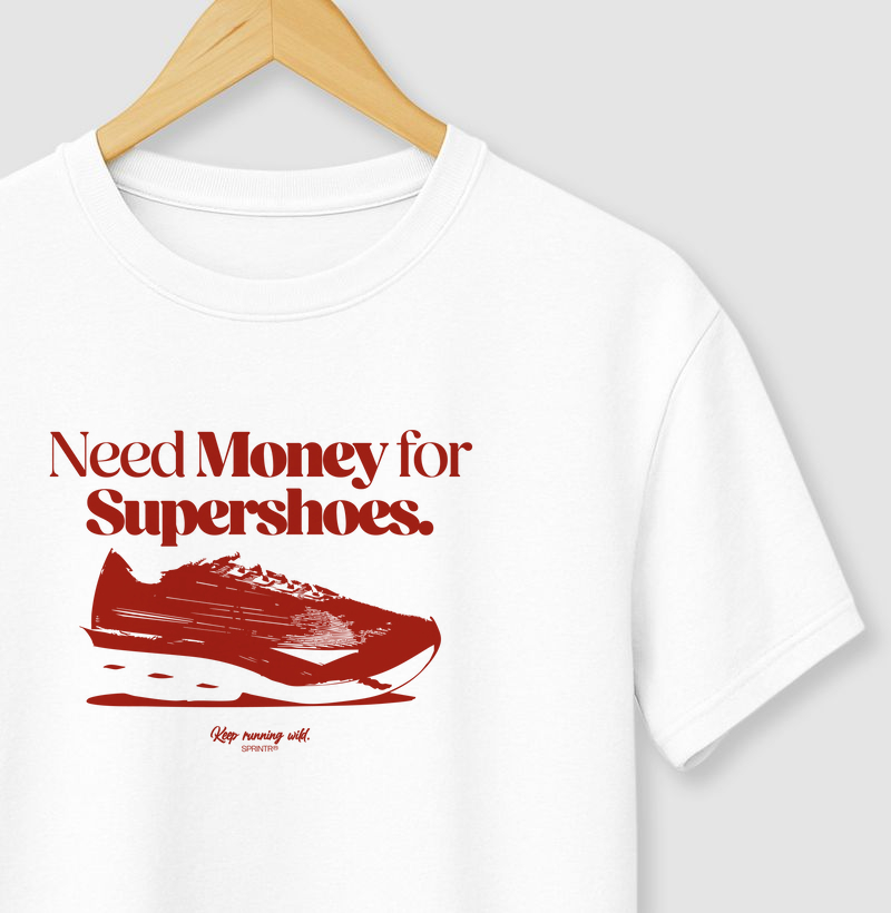 NEED MONEY FOR SUPERSHOES