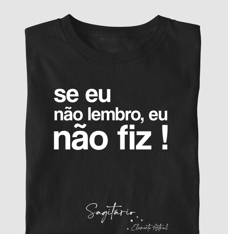 Sagitário | Não Lembro, Não Fiz