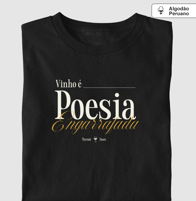 Camiseta Vinho é Poesia Engarrafada