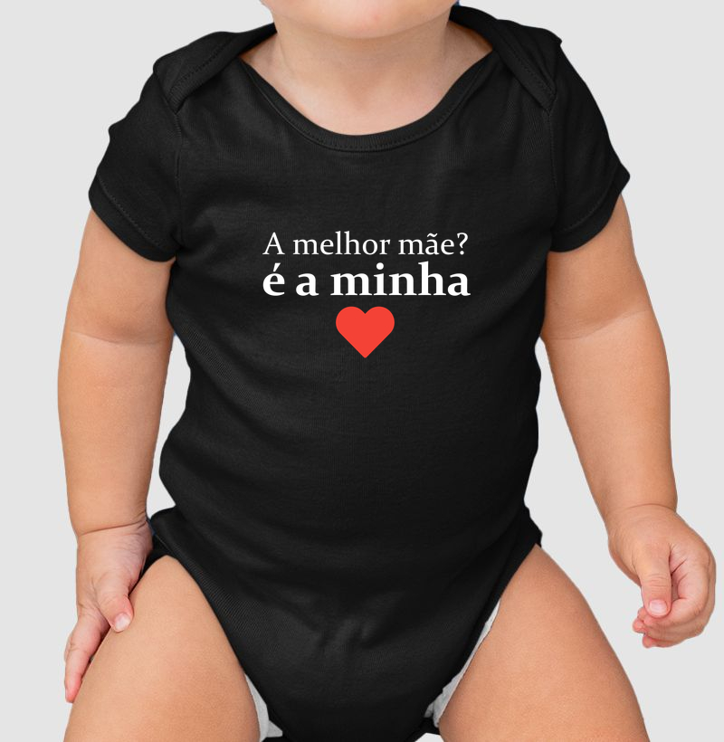A melhor mãe? é a minha