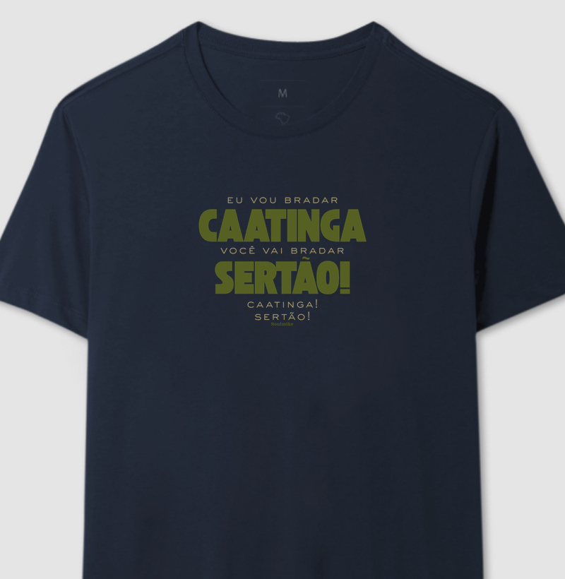 Eu vou bradar Caatinga