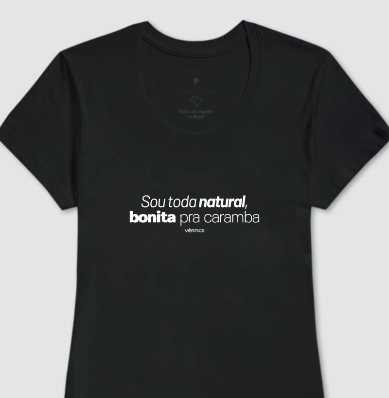 Baby look - Sou toda natural, bonita pra caramba