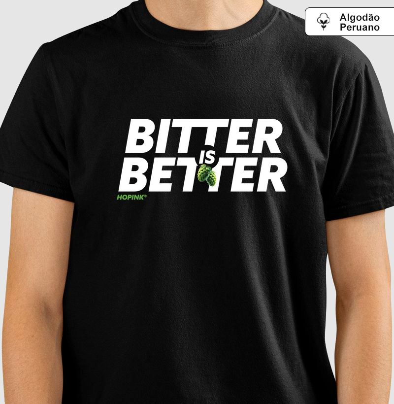 Bitter is Better