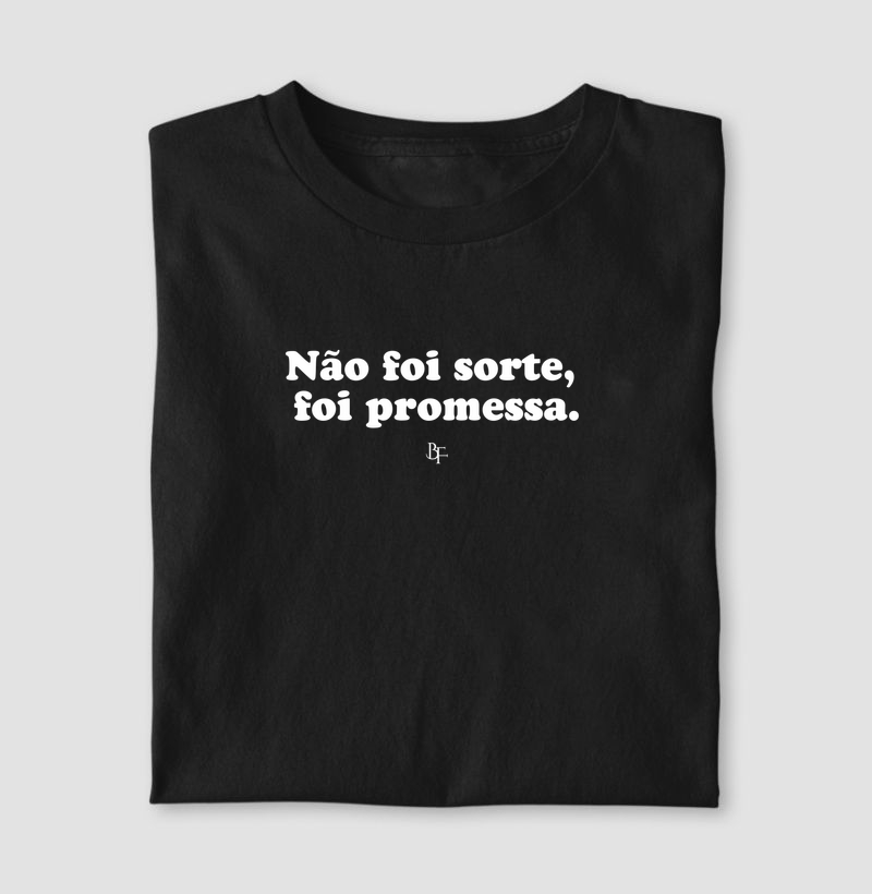 Não foi sorte, foi promessa