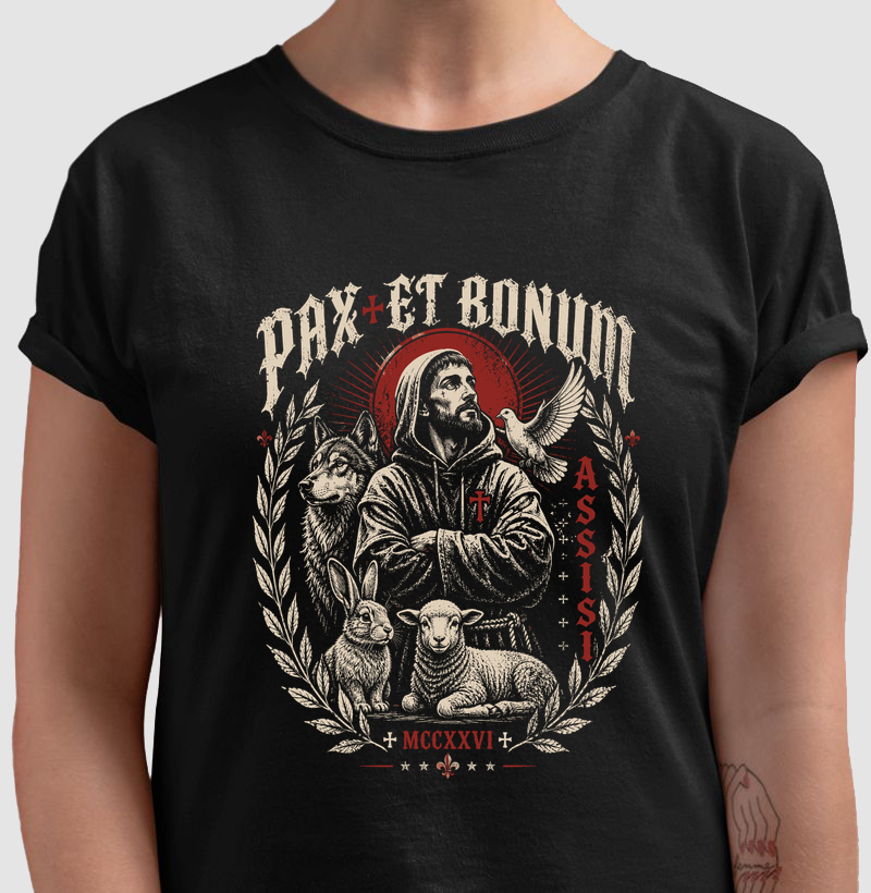 São Francisco de Assis - Pax et Bonum - Streetwear