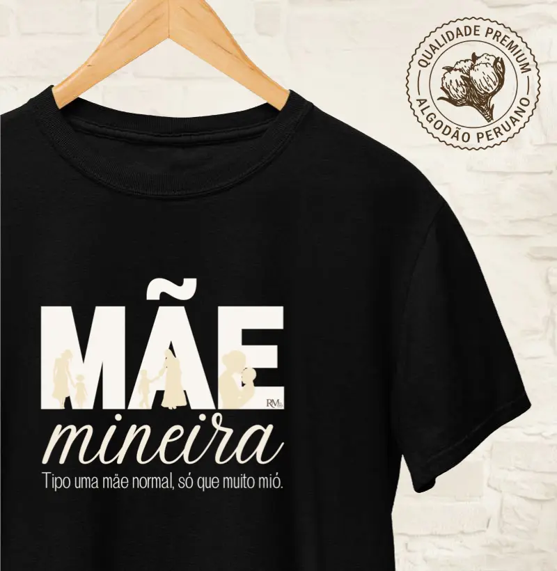Mãe mineira. Tipo uma mãe normal, só que mió!