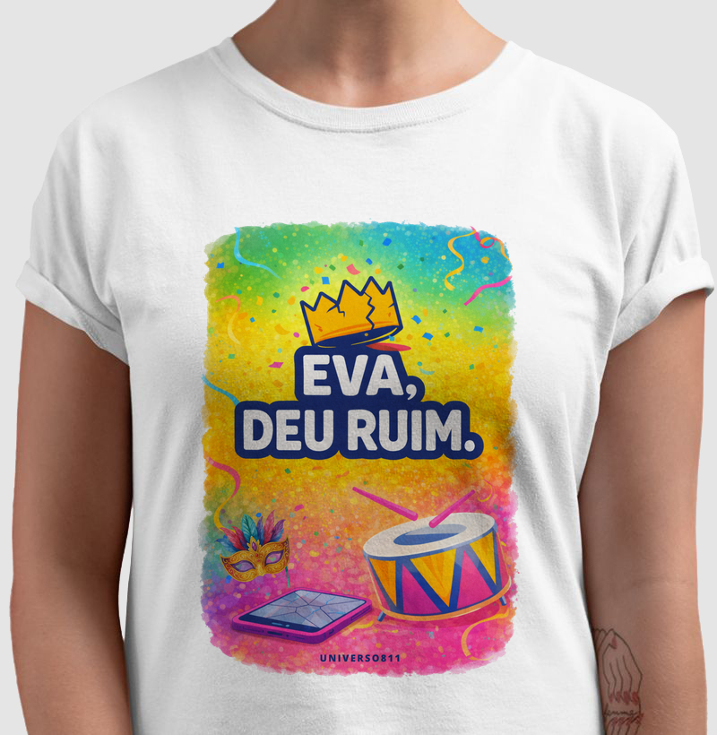 EVA, Deu ruim.