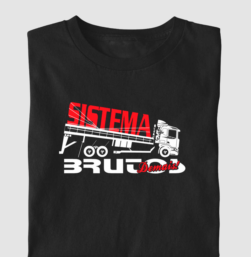 “Sistema Bruto Demais”