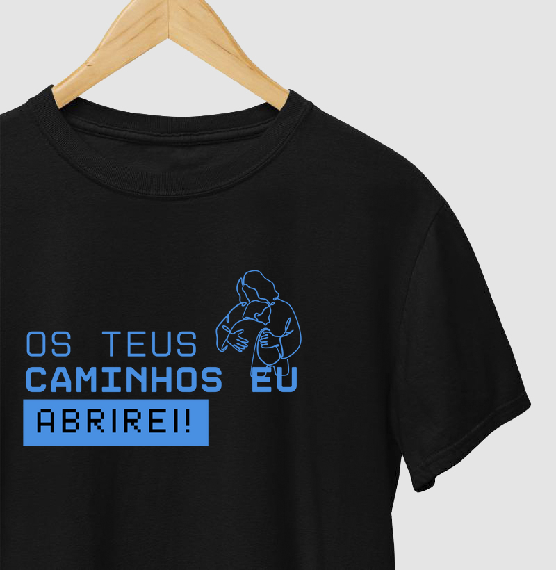 Os teus caminhos eu abrirei! 