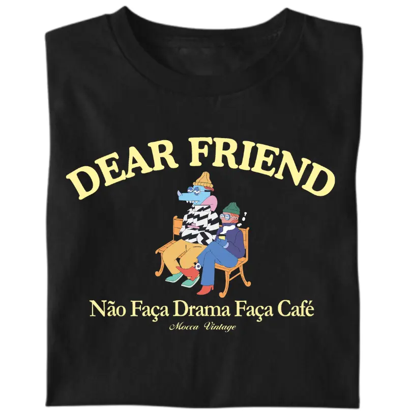 Friend - Não faça drama faça café