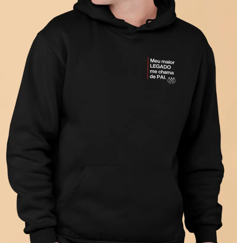 Meu maior legado me chama de pai - minimalista HOODIE