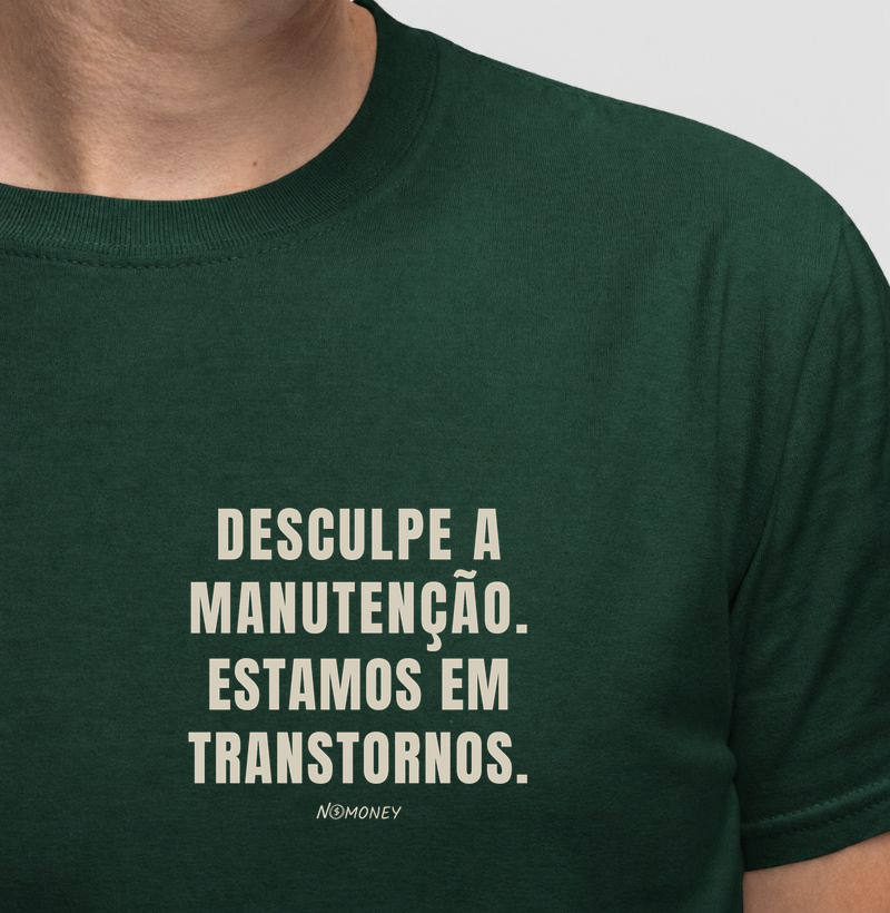 Camiseta Manutenção em Transtornos - Camiseta