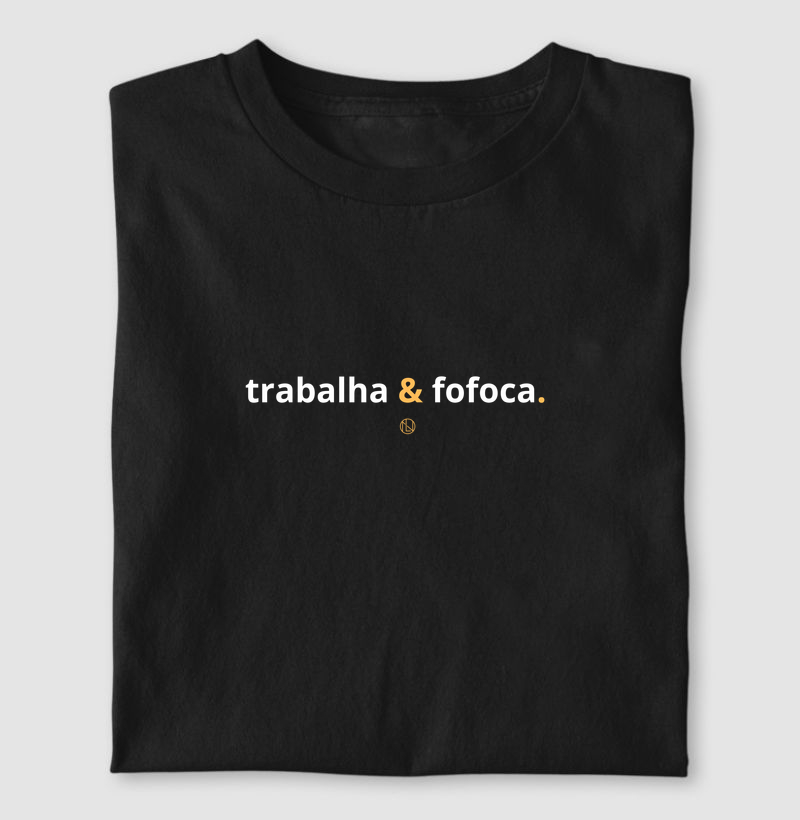 Trabalha & Fofoca