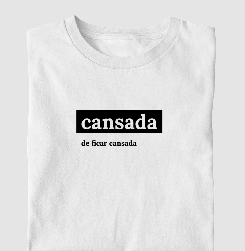 Coleção Cansadona: Cansada de ficar cansda