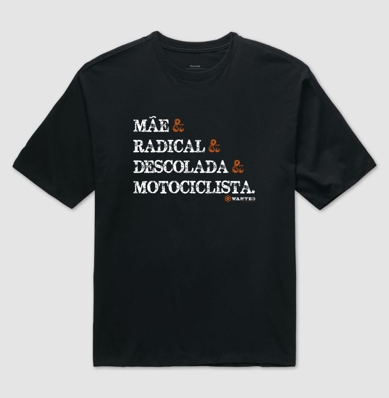 Mãe, Radical, Descolada, Motociclista