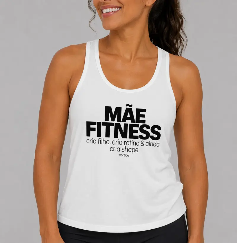 Regata unissex - Mãe fitness: cria filho, cria rotina & ainda cria shape