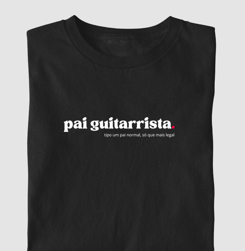 Pai guitarrista, só que mais legal - Camiseta