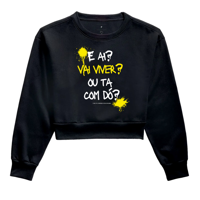 E ai? Vai viver? ou ta com dó?