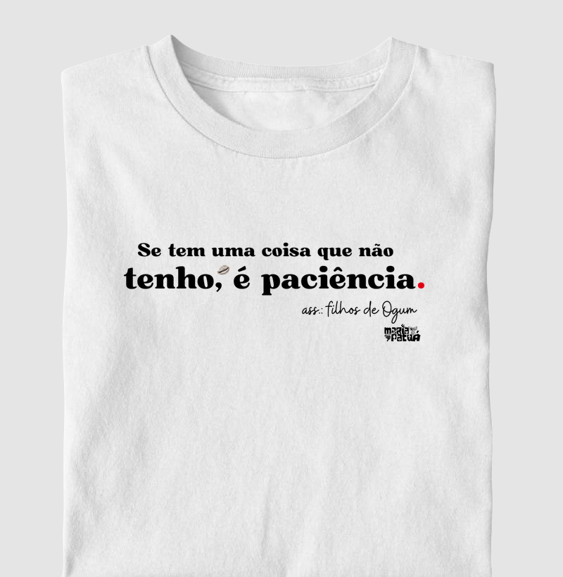 Coisa que Não Tenho é Paciência - Ogum Maria Patuá
