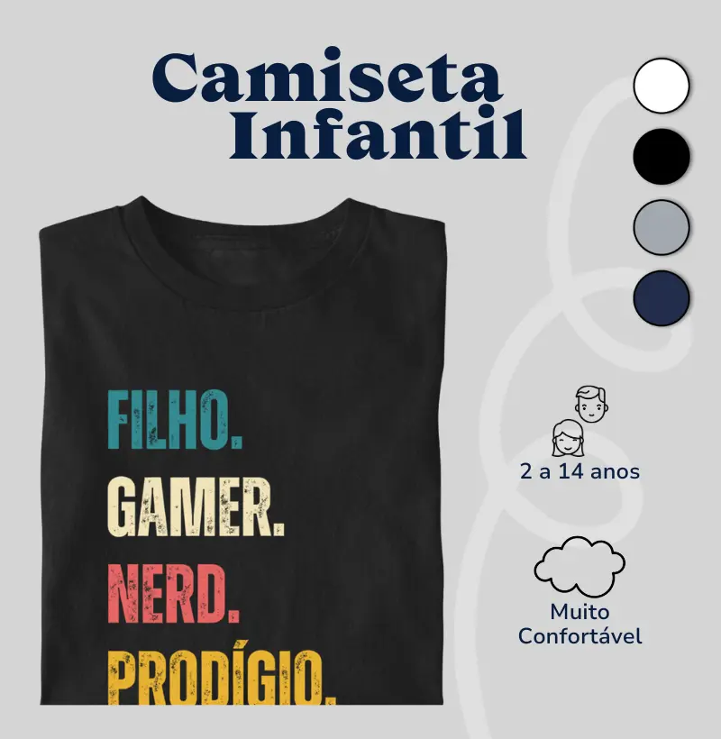 Camiseta Infantil Filho, Gamer, Nerd, Prodígio