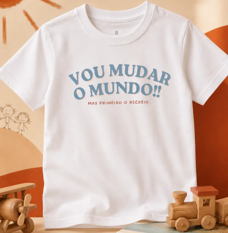 Vou Mudar o Mundo (Mas primeiro o recreio)