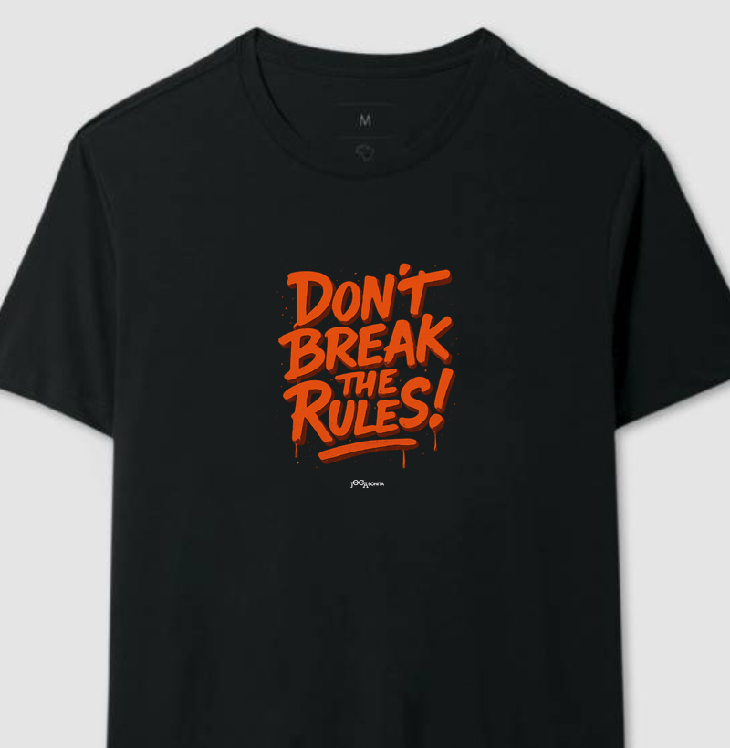 don't break the rules