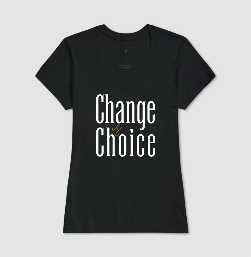 Change is Choice