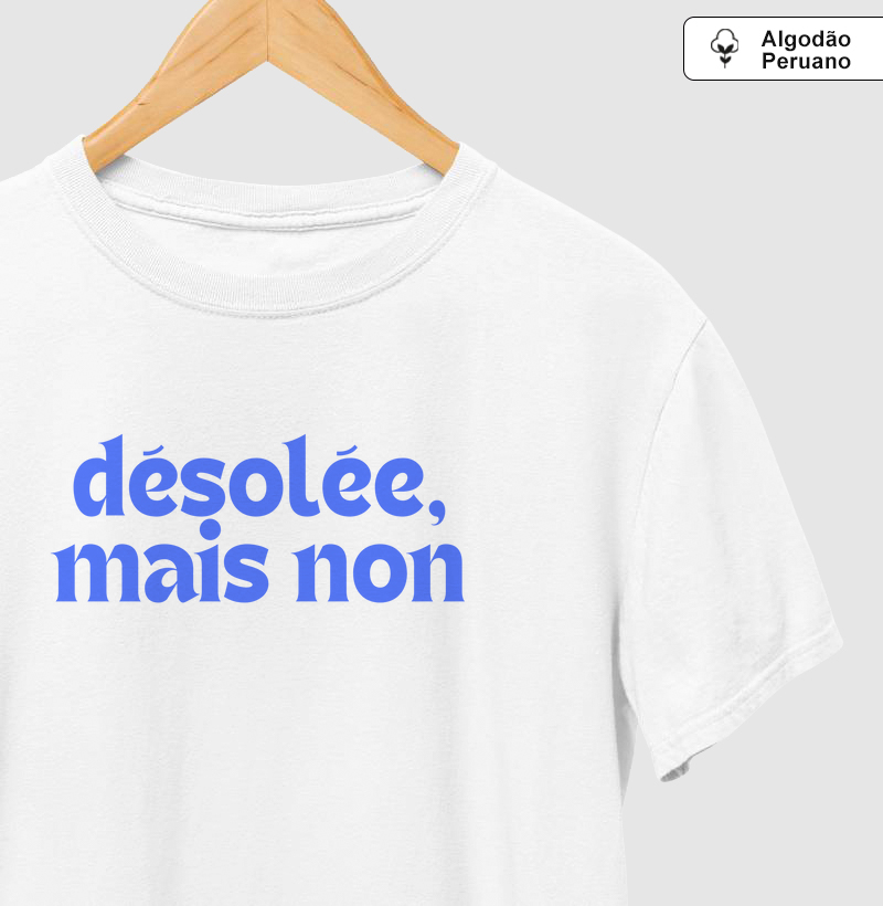 Désolée, Mais Non