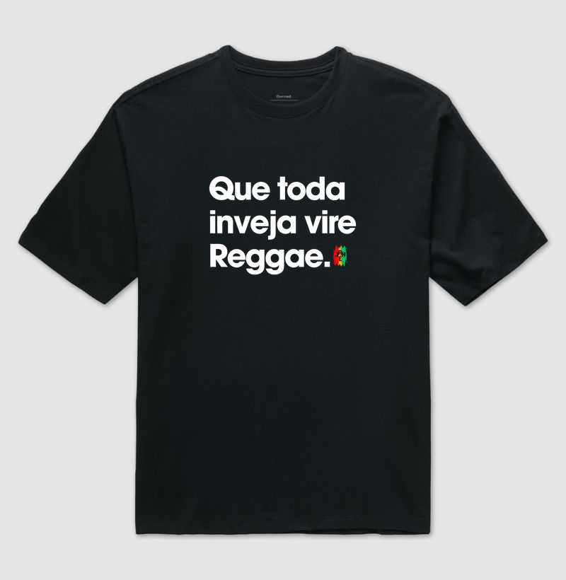 Que toda inveja vire Reggae