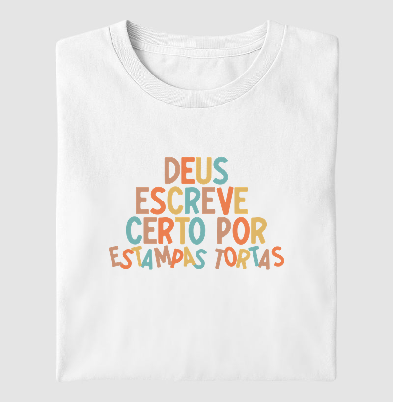 Deus escreve certo por estampas tortas