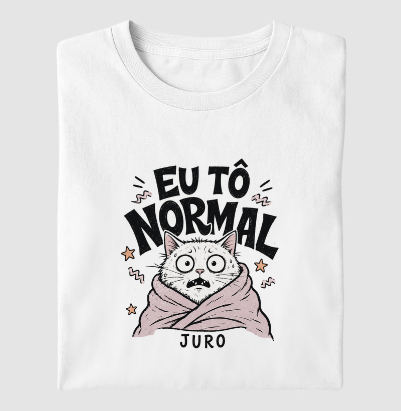 eu tô normal, juro