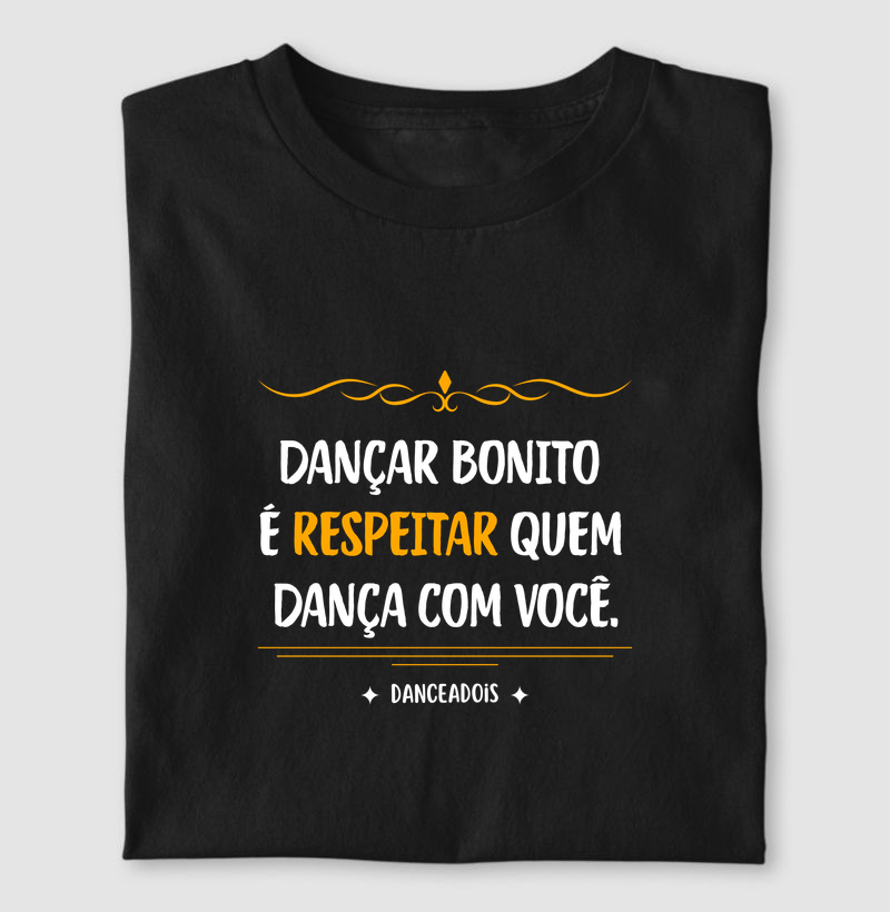 Dançar bonito é respeitar quem dança com você