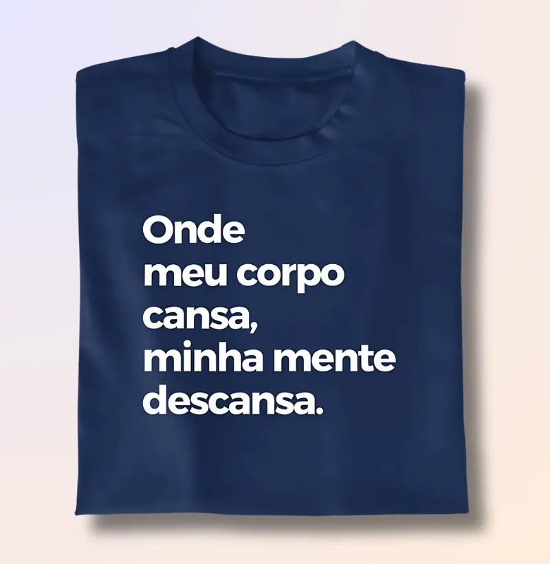 Onde meu corpo cansa