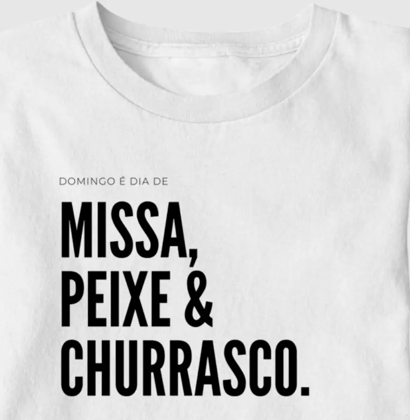 MISSA, PEIXE E CHURRASCO