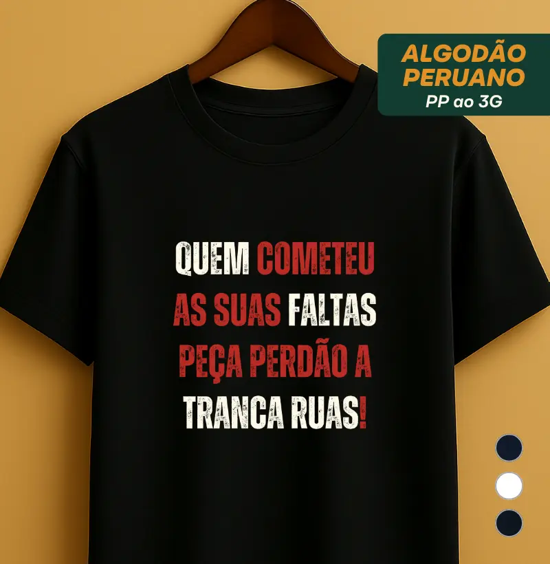 Peça perdão a tranca ruas