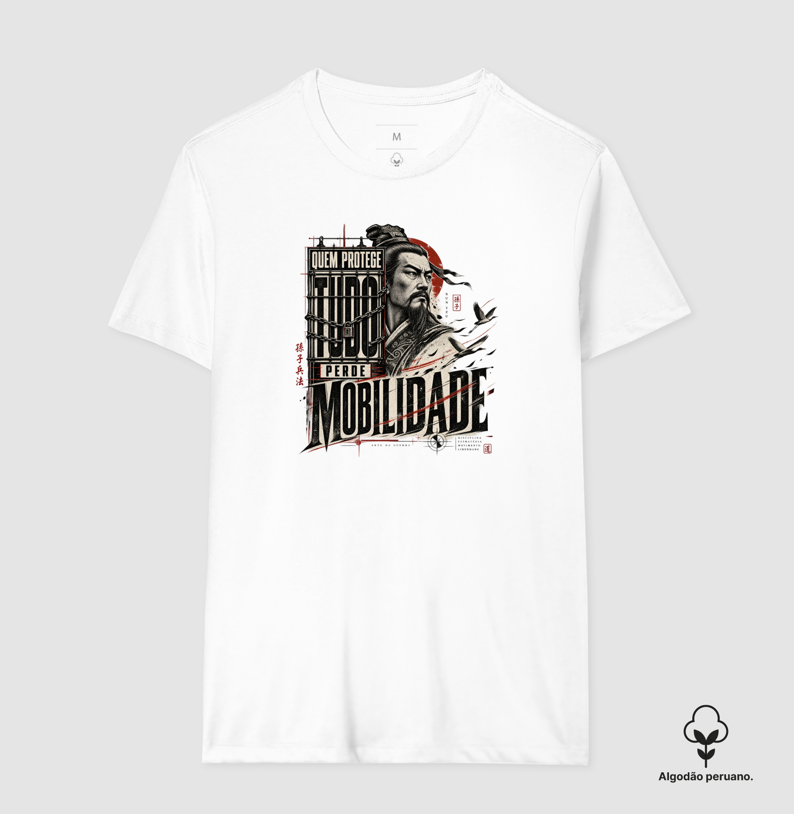 Sun Tzu - Quem Protege Tudo Perde Mobilidade - Camiseta Algodão Peruano