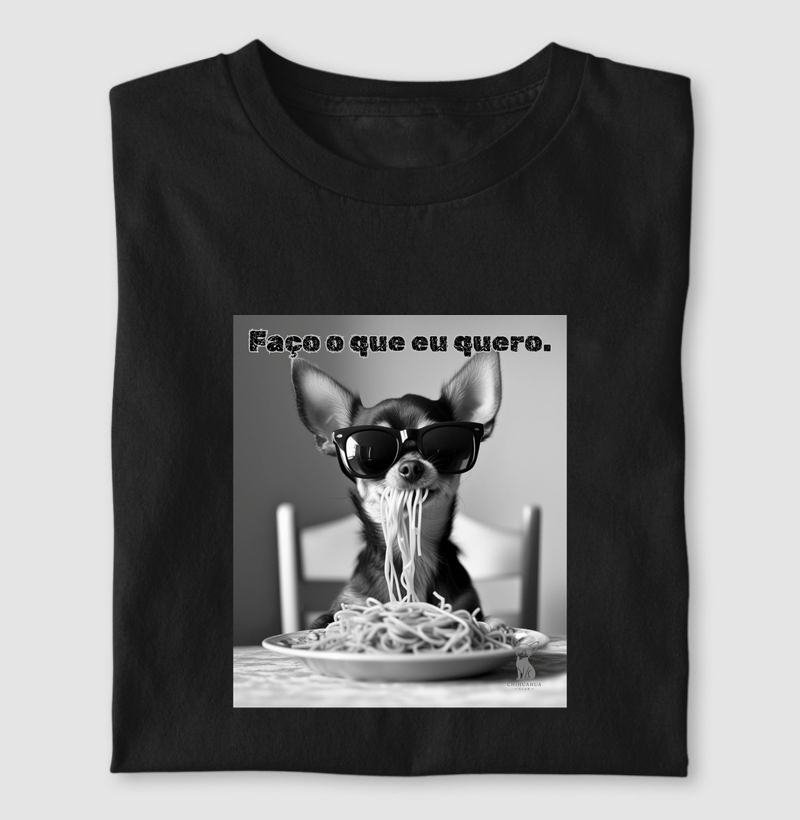 Faço o que eu quero. 