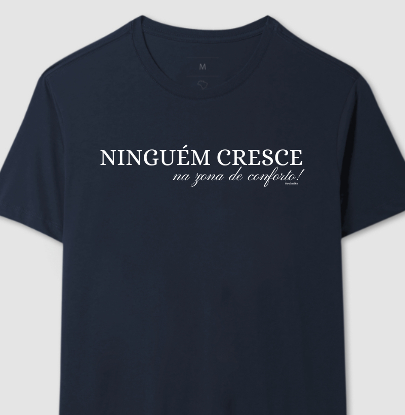 Ninguém cresce na zona de conforto I